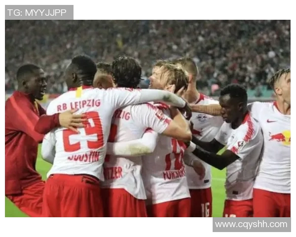 莱比锡红牛风头正劲德甲连胜冲刺劲头十足